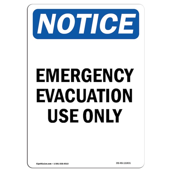 Safety Sign, OSHA Notice, 5" Height, Emergency Evacuation Use Only Sign, Portrait, 10PK
